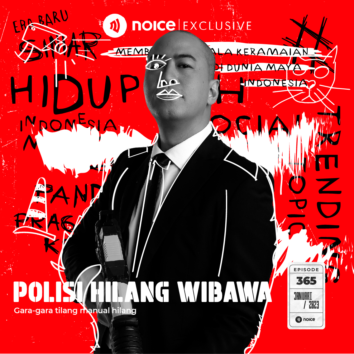 Hiduplah Indonesia Maya : POLISI HILANG WIBAWA | Noice Podcast